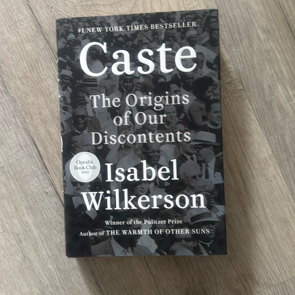 Caste The Origins off Our Discontinents by Isabel Wilkerson